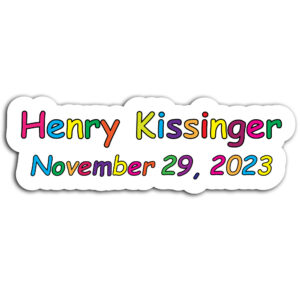 Henry Kissinger Celebration sticker