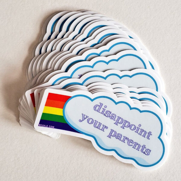 A group of stickers that feature a cloud in front of a rainbow that says, "disappoint your parents"