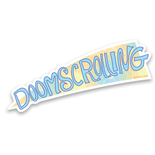 Doomscrolling sticker